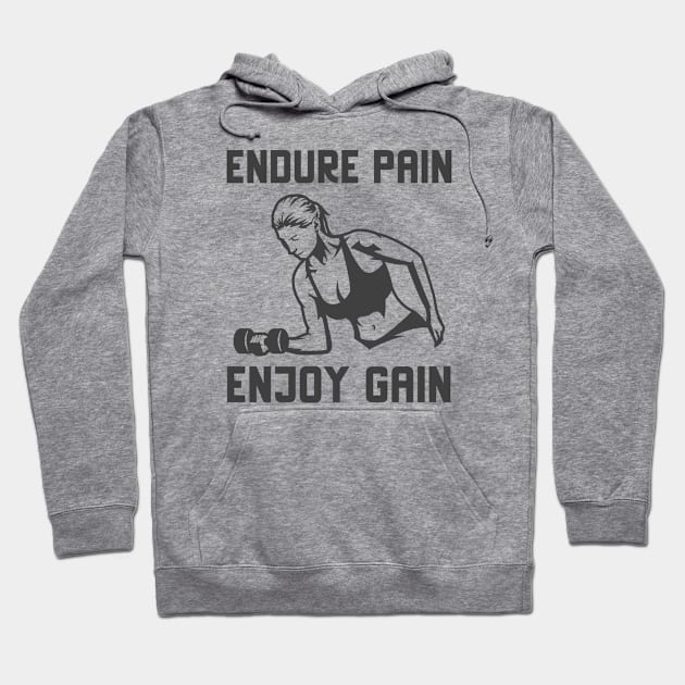 Endure Pain Enjoy Gain Hoodie by Jitesh Kundra